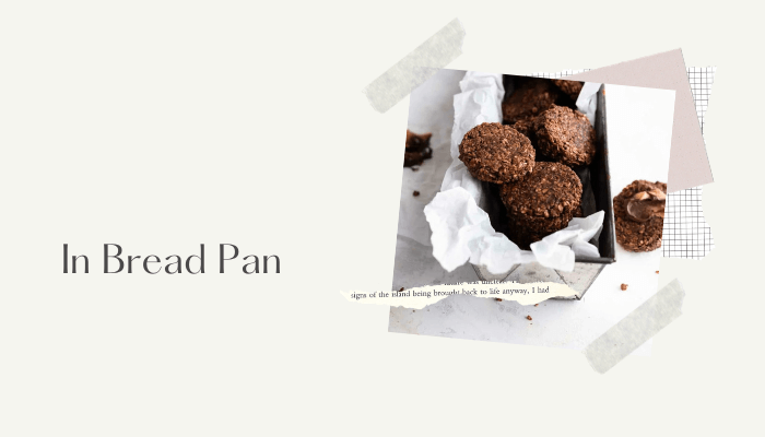 In Bread Pan