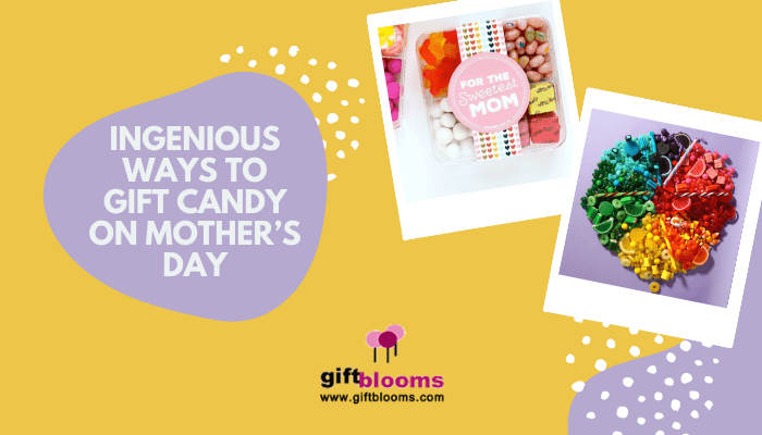 Candy on Mother’s Day