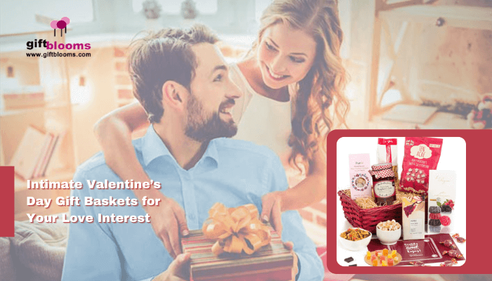 Valentine’s Day Gift Baskets For Your Love Interest