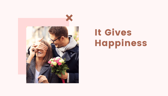 It Gives Happiness