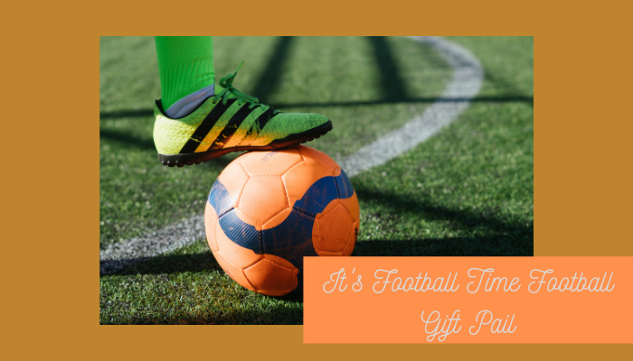 It's Football Time Football Gift Pail