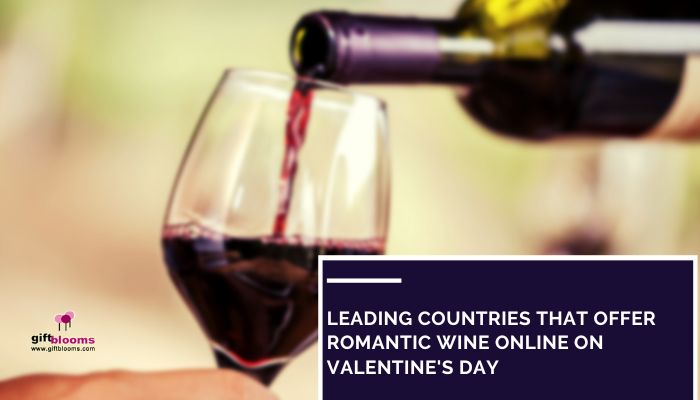 Leading countries that offer romantic wine online on valentine's day