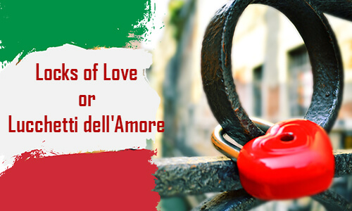 Locks of Love or Lucchetti dell’Amore