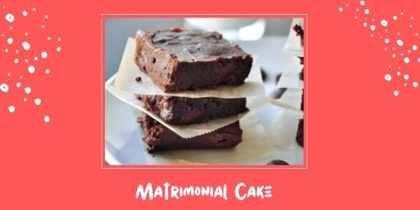 Matrimonial Cake