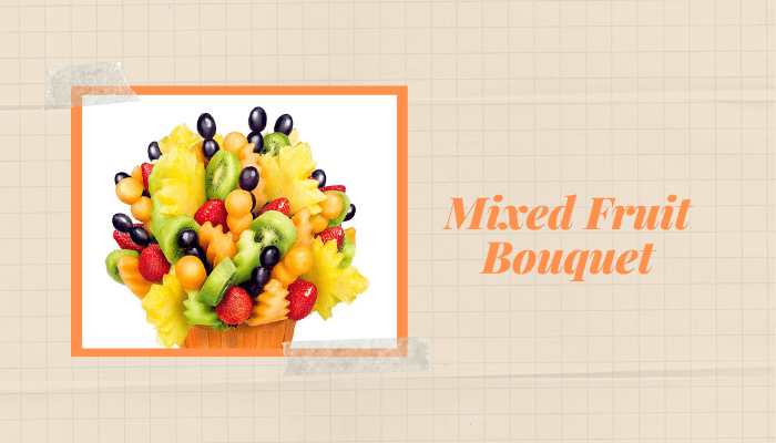 Mixed Fruit Bouquet