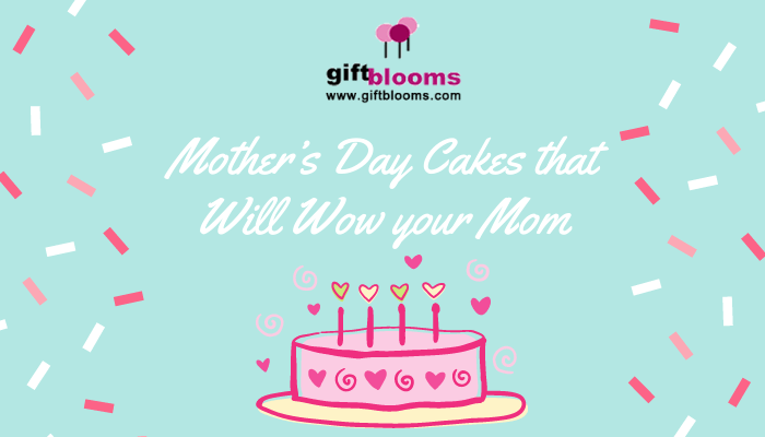Mother’s Day Cakes