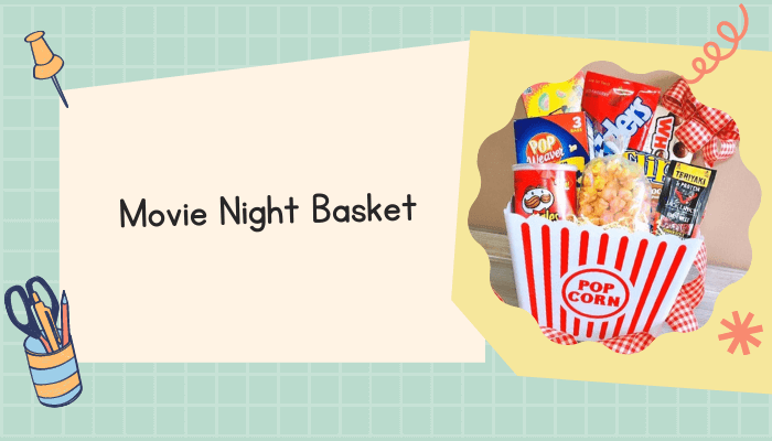 Movie Night Basket