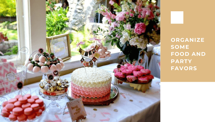Organize Food and Party Favors