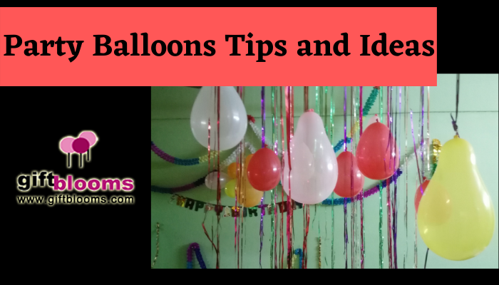  Party Balloons Tips and Ideas