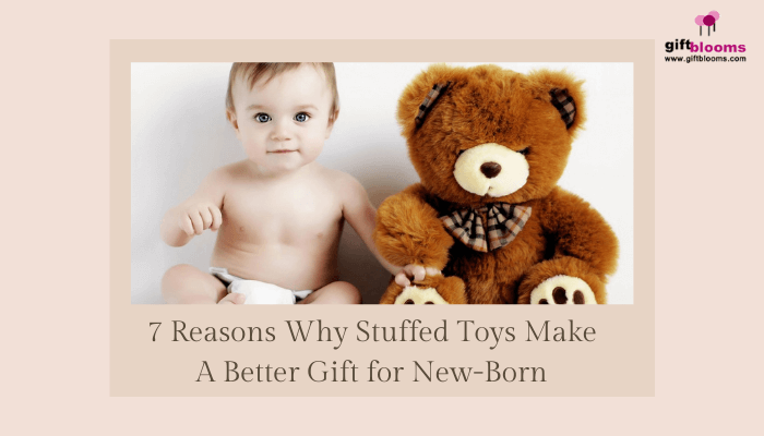 Stuffed Toys Make a Better Gift for New-born