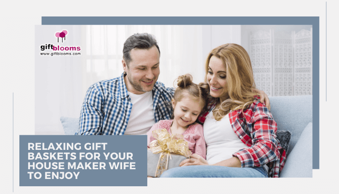 Gift Baskets for your House Maker
