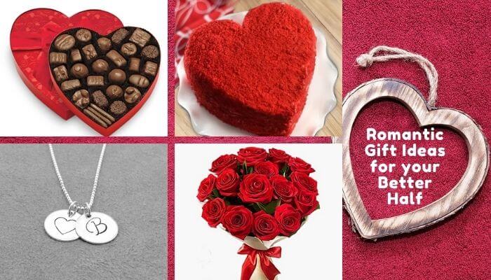 Romantic Gift Ideas for your Better Half