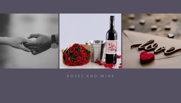 Roses and Wine