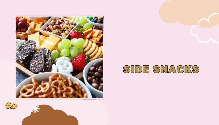 Side Snacks