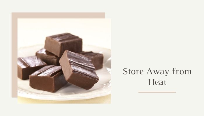 Store Away from Heat