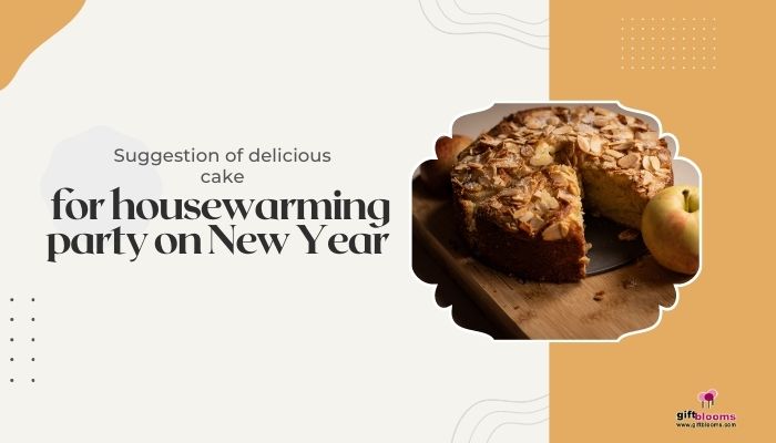 Suggestion of delicious cake for housewarming party on New Year