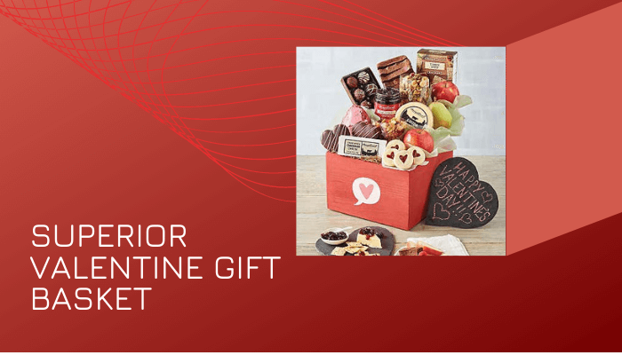 Superior Valentine Gift Basket