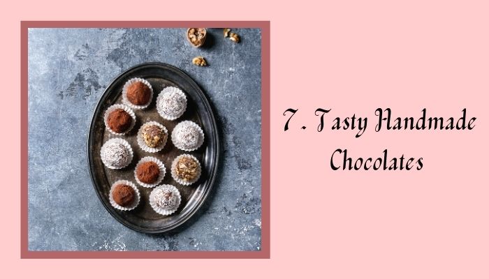 7. Tasty Handmade Chocolates