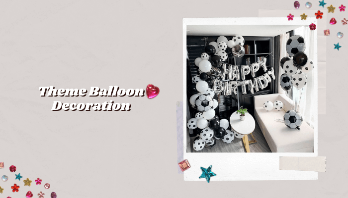 Theme Balloon Decoration