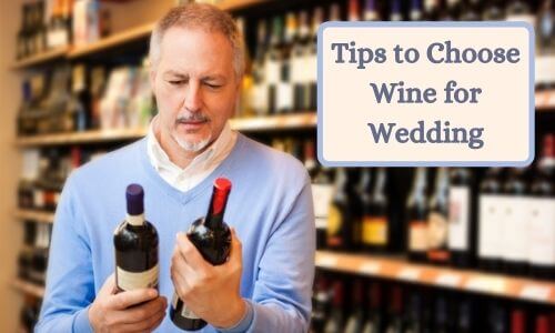 Tips to Choose Wine for the Wedding