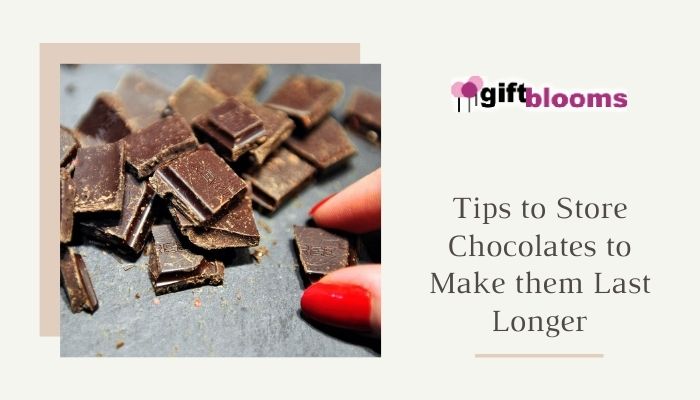 Tips to Store Chocolates