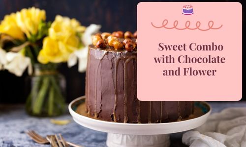 Sweet Combo with Chocolate and Flower