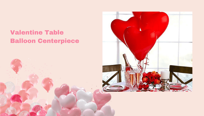 Valentine Table Balloon Centerpiece