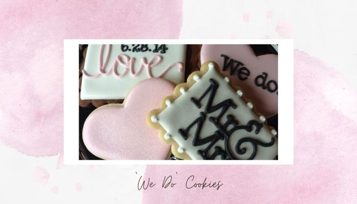 'We Do' Cookies 'We Do' Cookies