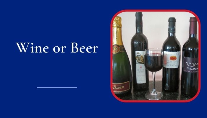 Wine or Beer