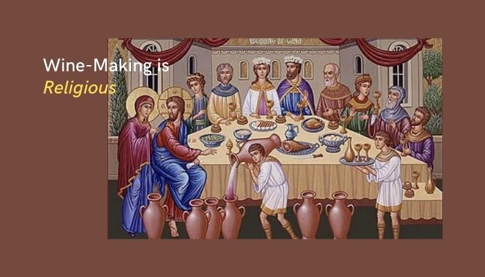 Wine-Making is Religious