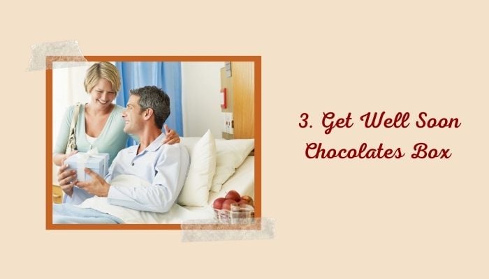 3. Get Well Soon Chocolates Box