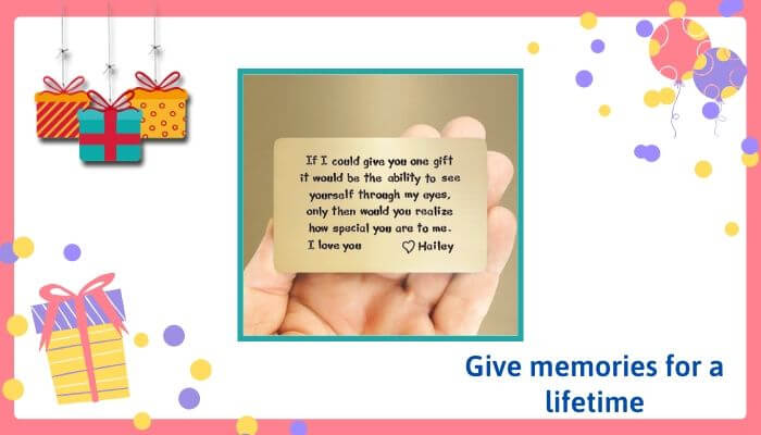 Give Memories for a Lifetime