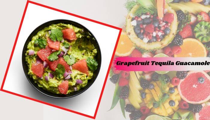 Grapefruit Tequila Guacamole
