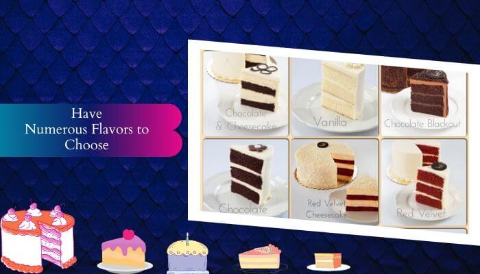 Have Numerous Flavors to Choose