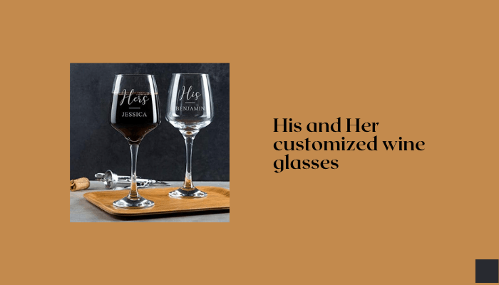 His and Her customized wine glasses