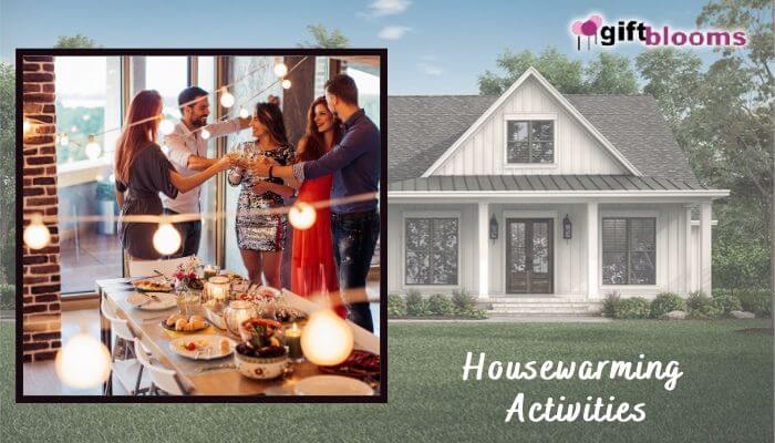 Housewarming Activities