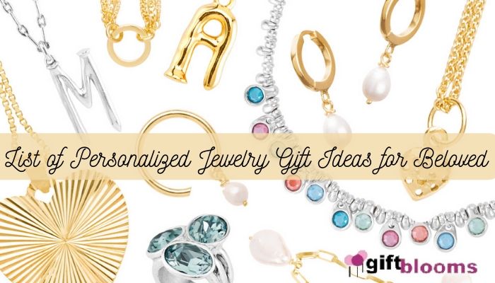 List of Personalized Jewelry Gift Ideas for Beloved