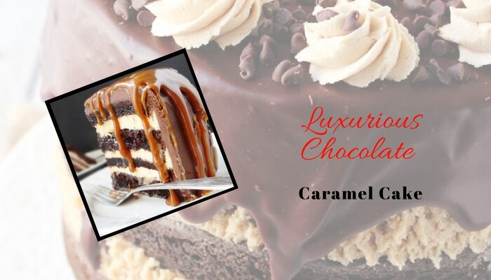 Luxurious-Chocolate-Caramel-Cake