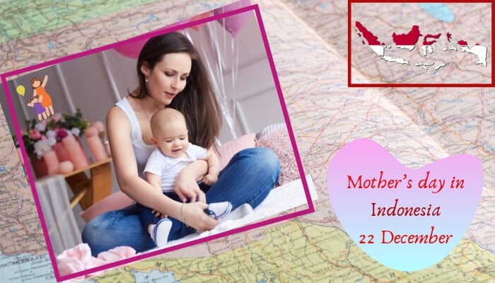 Mother’s day in Indonesia 22 December