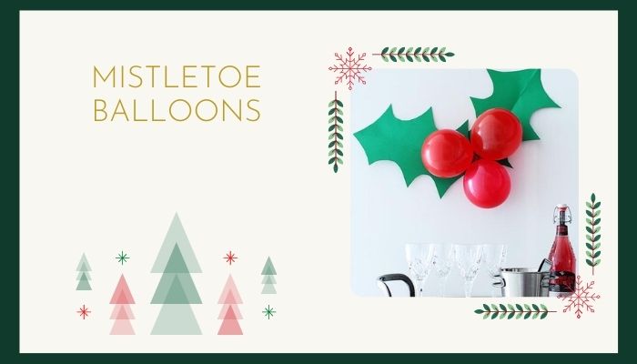 Mistletoe Balloons