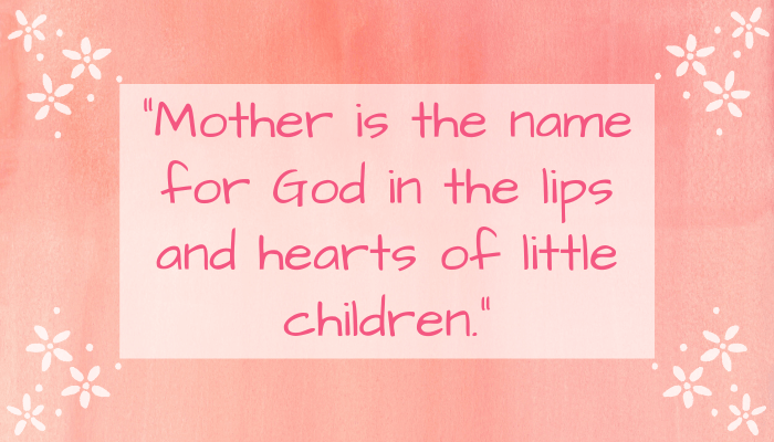 Mother's Day Quotes One
