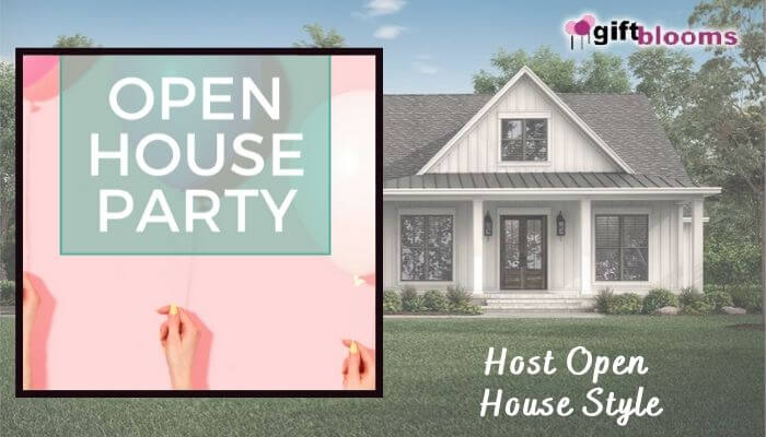Host Open House Style