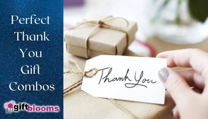 Perfect Thank You Gift Combos That Will Show Your Gratitude