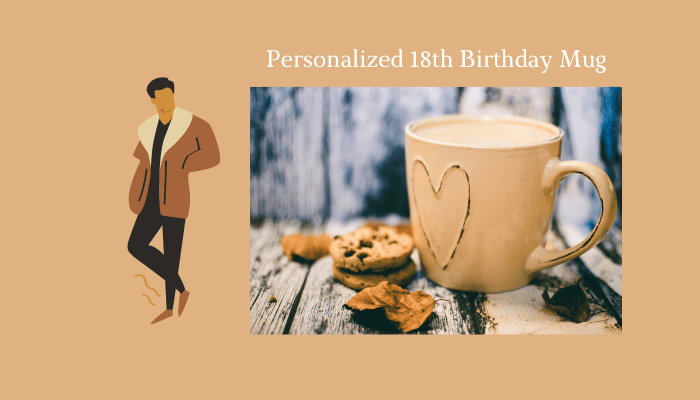 Personalized 18th Birthday Mug