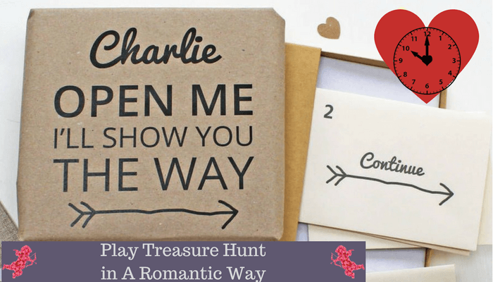 Play Treasure Hunt in a Romantic Way