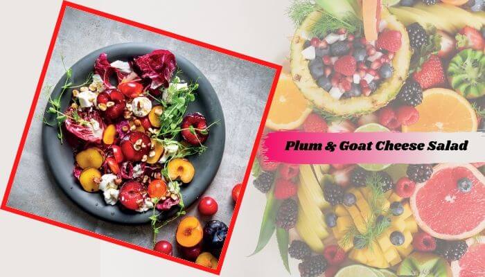 Plum & Goat Cheese Salad