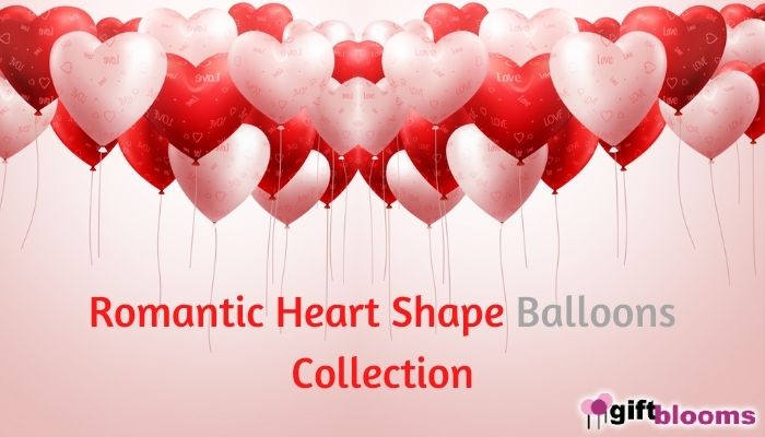 7 Amazing Romantic Heart Shape Balloons Collection