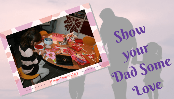 On Fathers Day Show Your Love