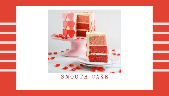 Smooth Cake for Valentine's Gift