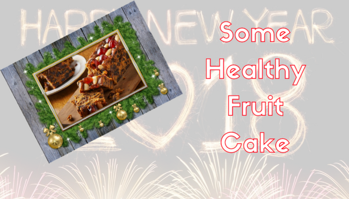 Some Healthy Fruit Cake